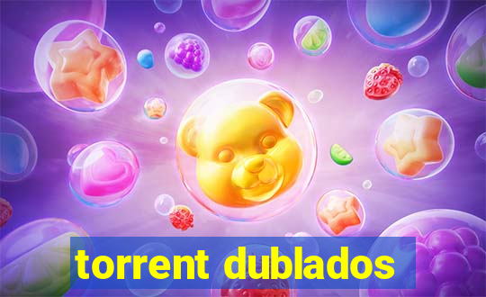 torrent dublados